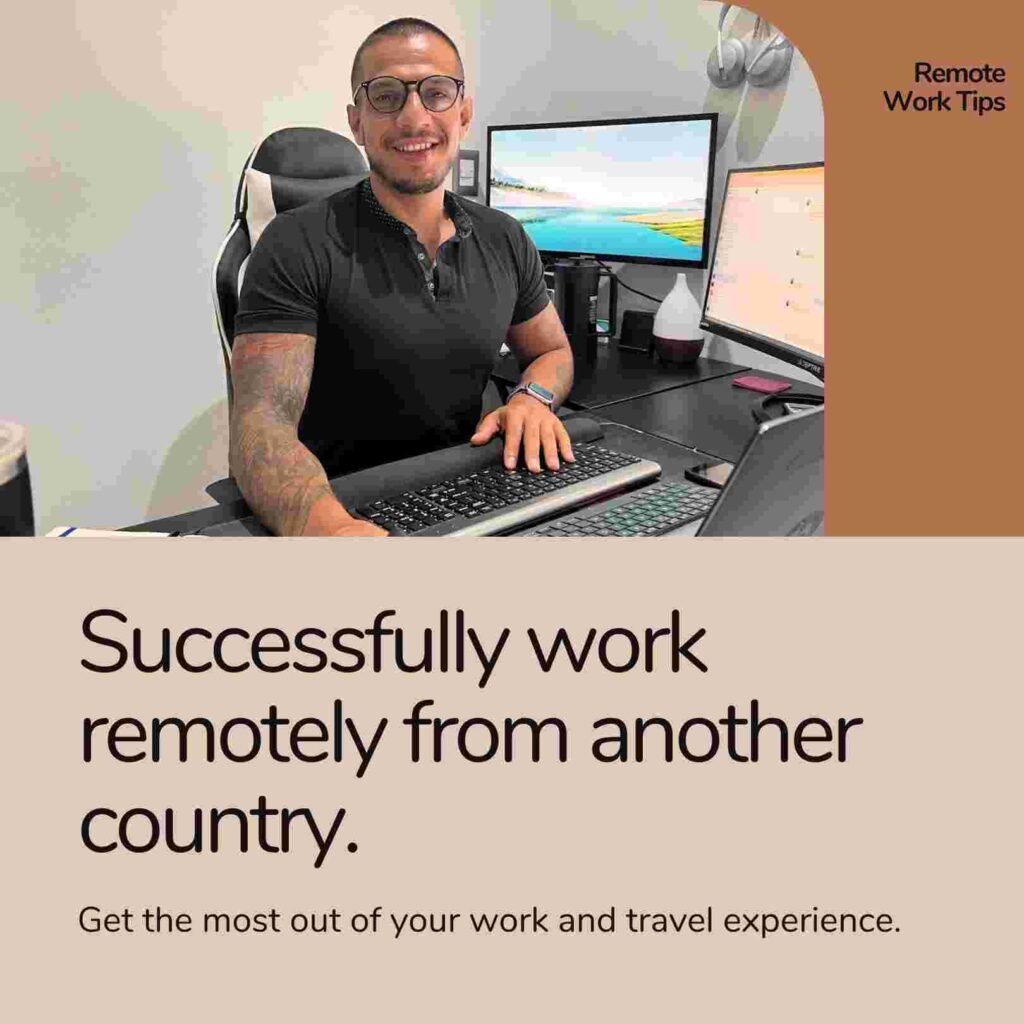 A Practical Guide Of How to Successfully Work Remotely from Another Country