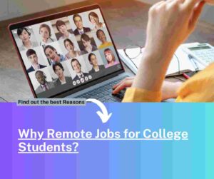 Best 15 Remote Jobs for College Students 