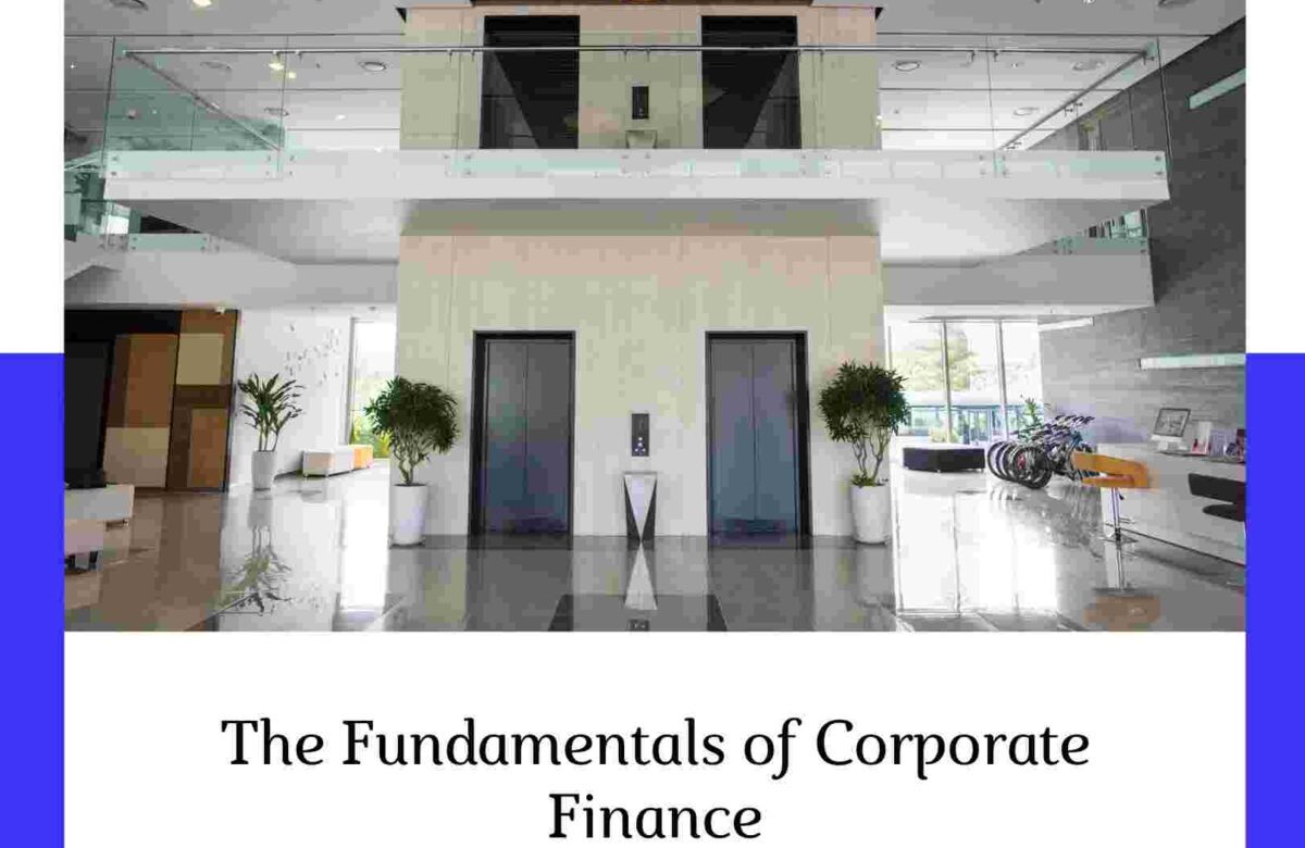  The Fundamentals of Corporate Finance